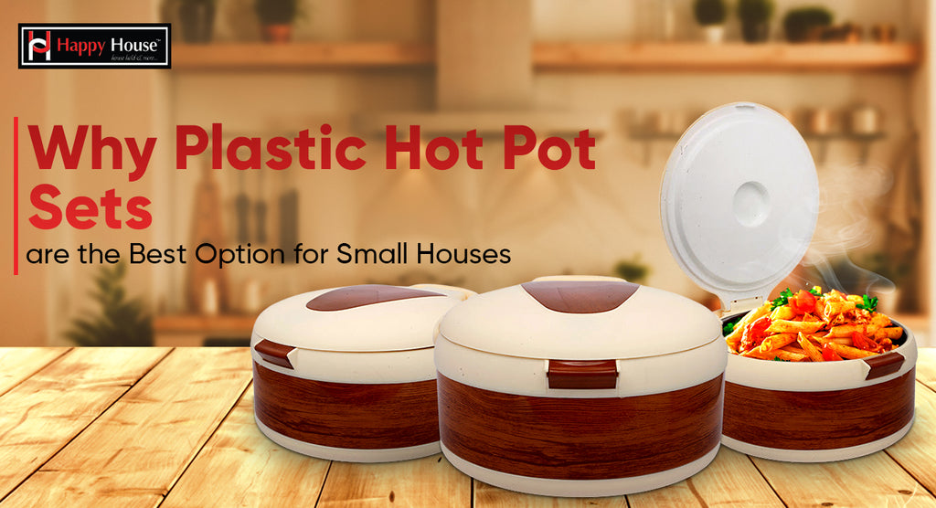 Why Plastic Hot Pot Sets are the Best Option for Small Houses